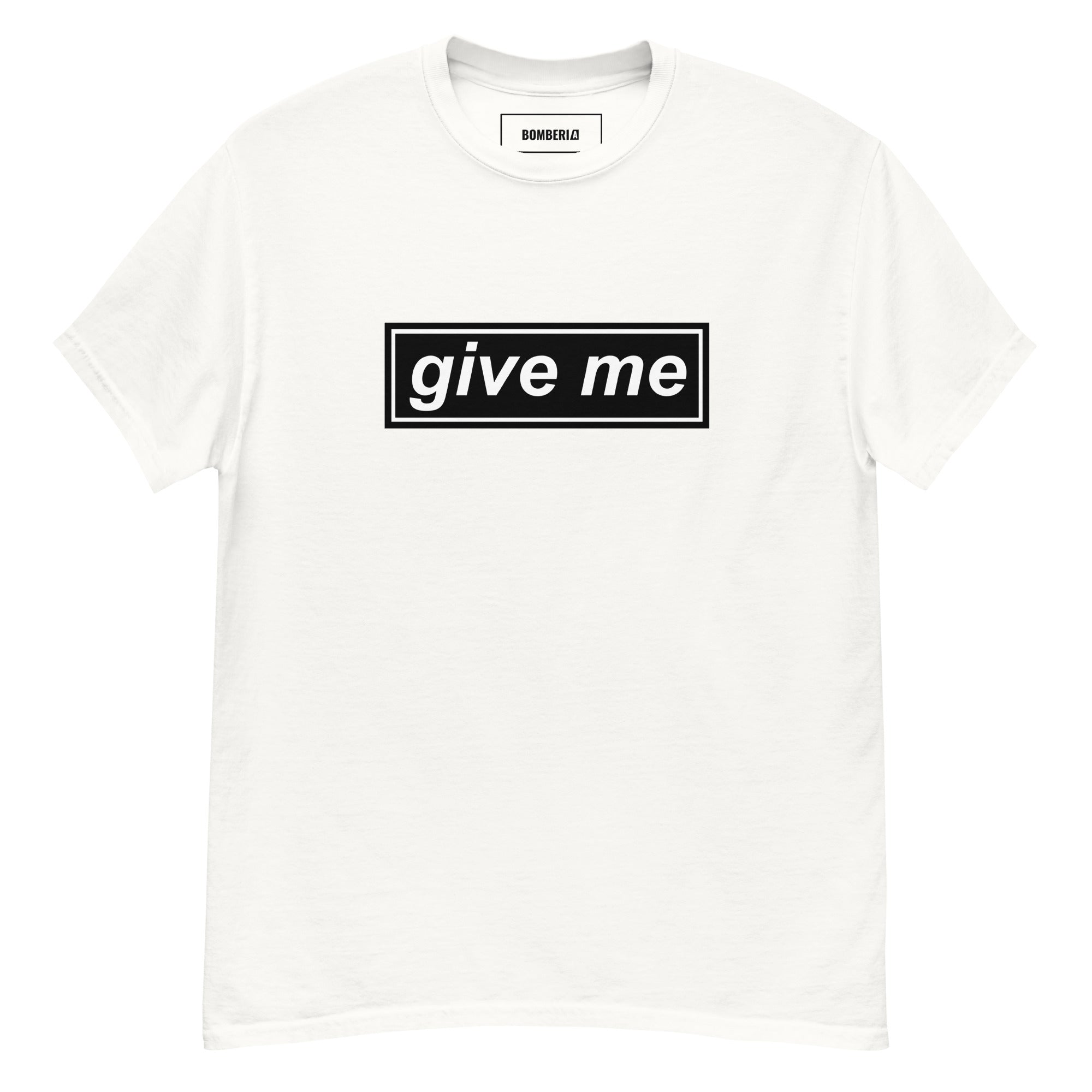 T-shirt BOMBERIA Oasis "GIVE ME" in white with black text
